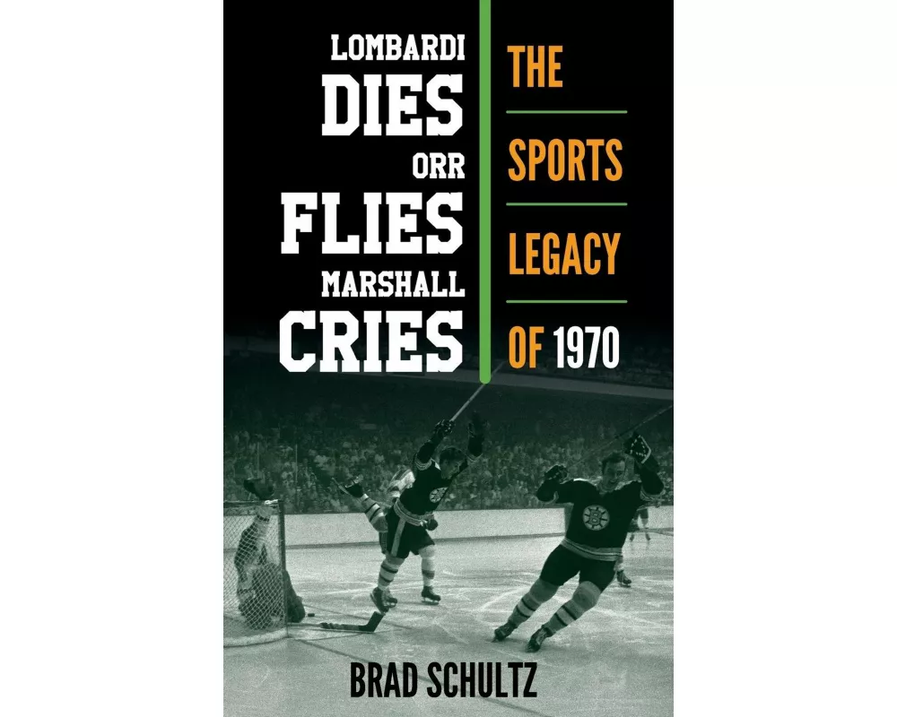 Lombardi Dies, Orr Flies, Marshall Cries