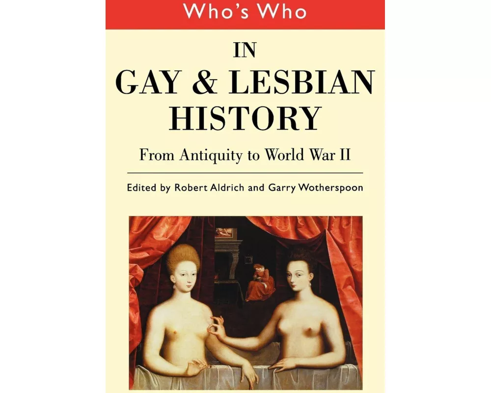 Who's Who in Gay and Lesbian History Vol.1