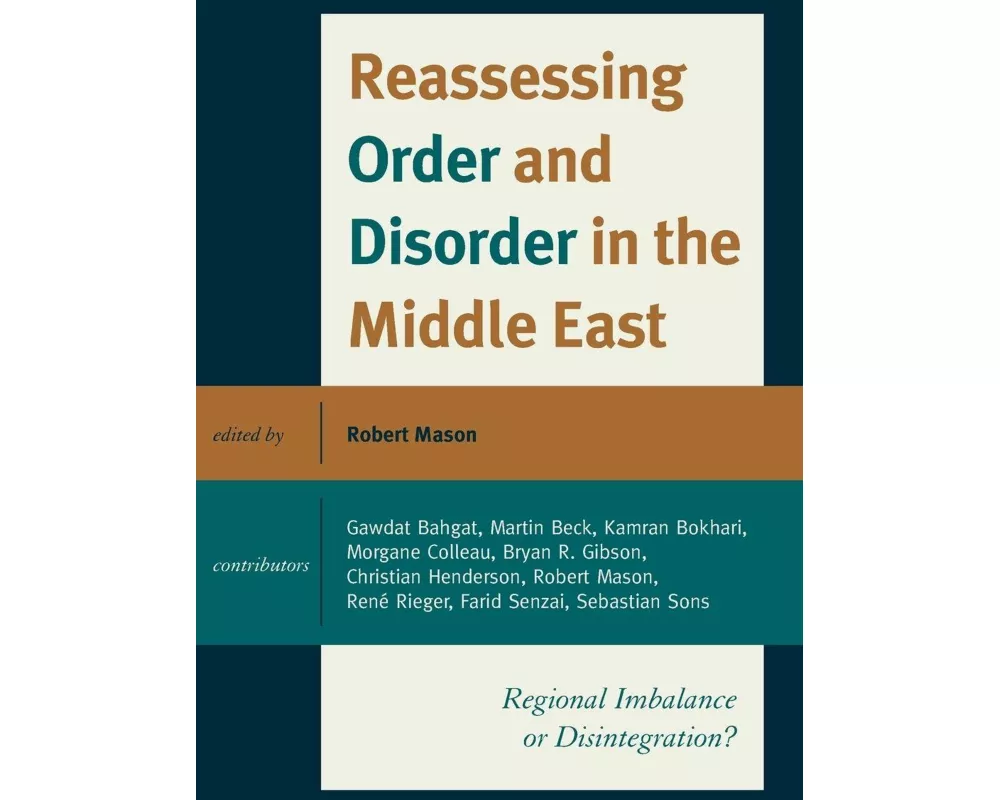 Reassessing Order and Disorder in the Middle East