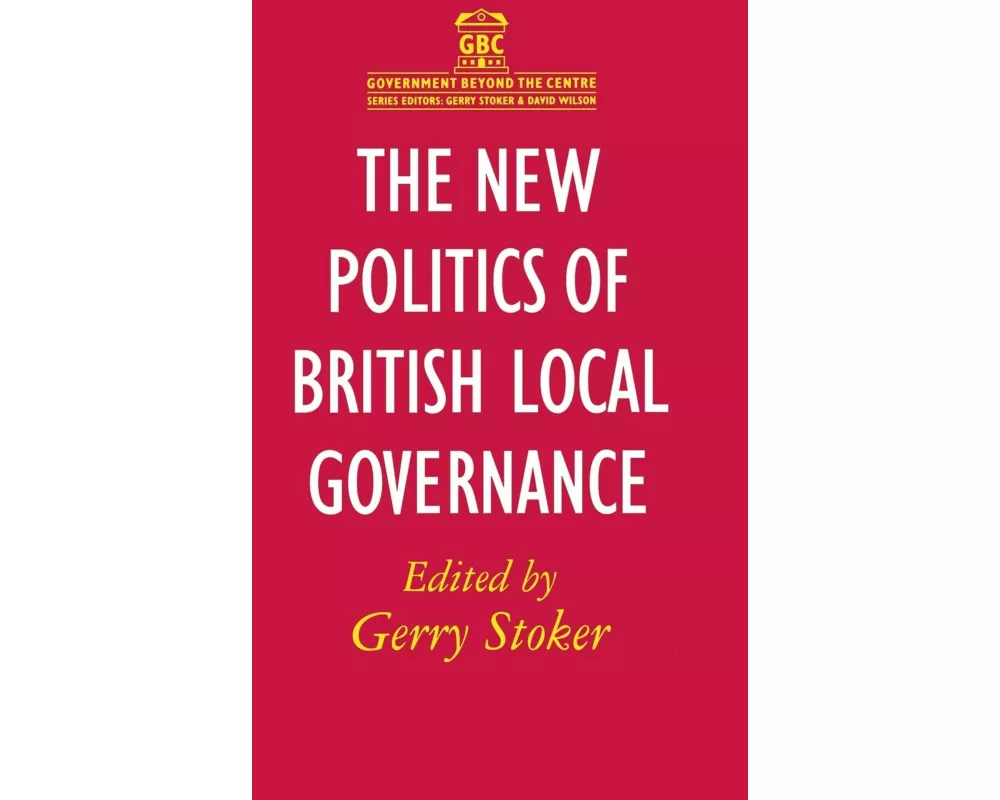 The New Politics of British Local Governance