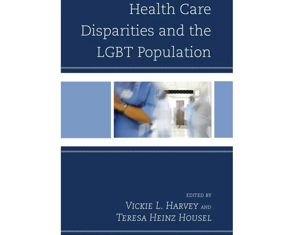 Health Care Disparities and the Lgbt Population
