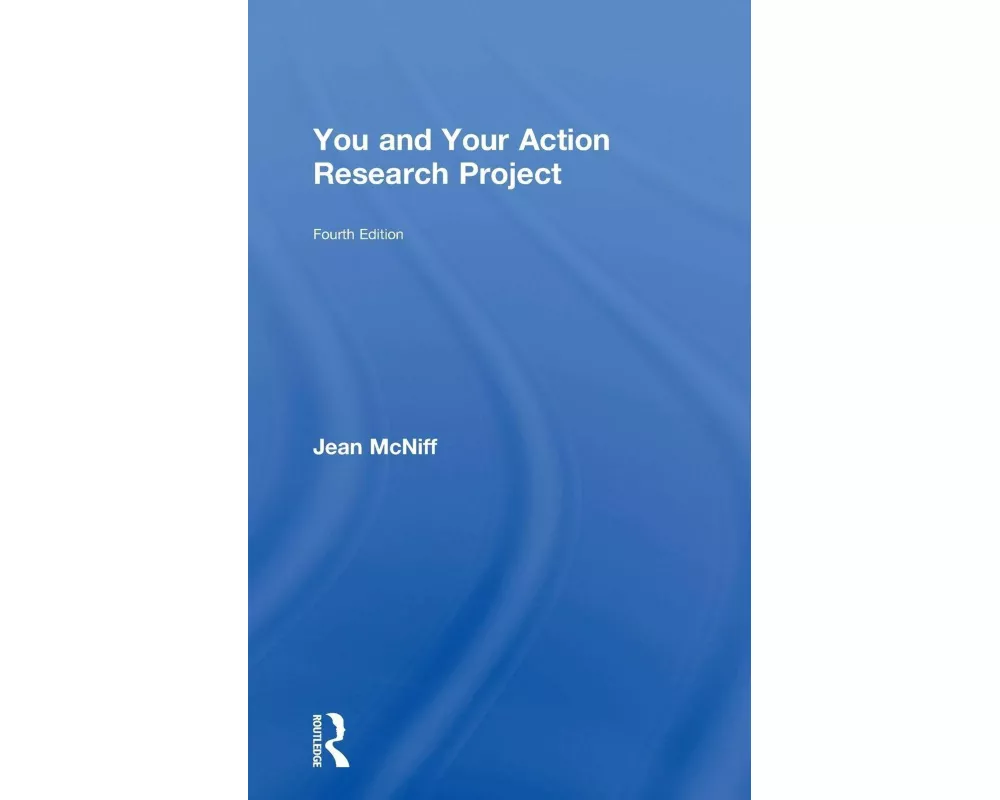 You and Your Action Research Project