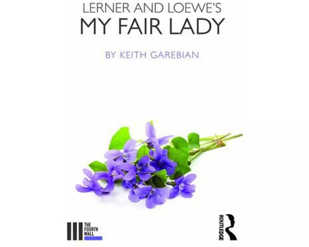 Lerner and Loewe's My Fair Lady