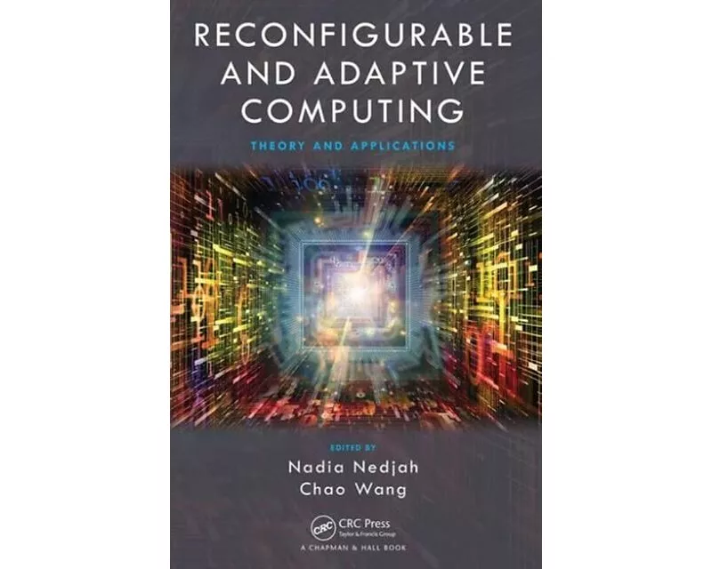 Reconfigurable and Adaptive Computing
