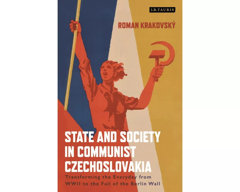 State and Society in Communist Czechoslovakia