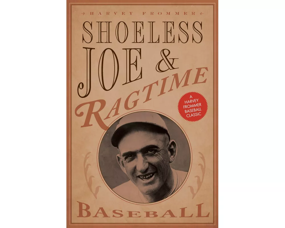 Shoeless Joe and Ragtime Baseball
