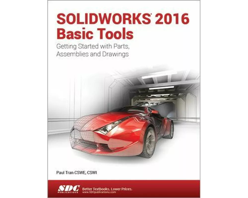 SOLIDWORKS 2016 Basic Tools