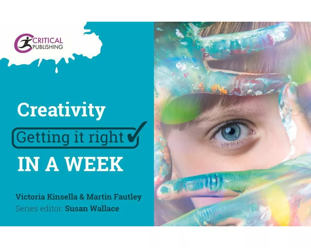 Creativity: Getting it Right in a Week
