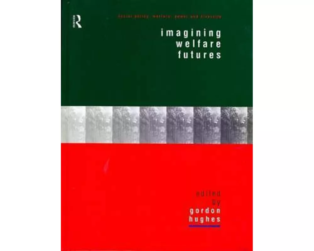 Imagining Welfare Futures