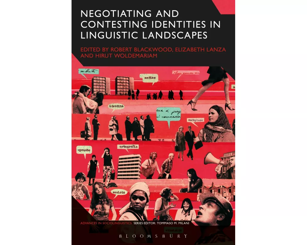 Negotiating and Contesting Identities in Linguistic Landscapes