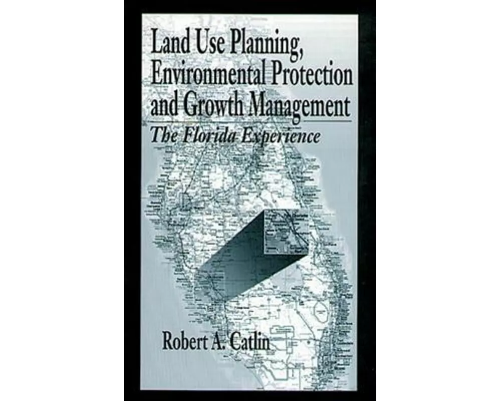 Land Use Planning, Environmental Protection and Growth Management