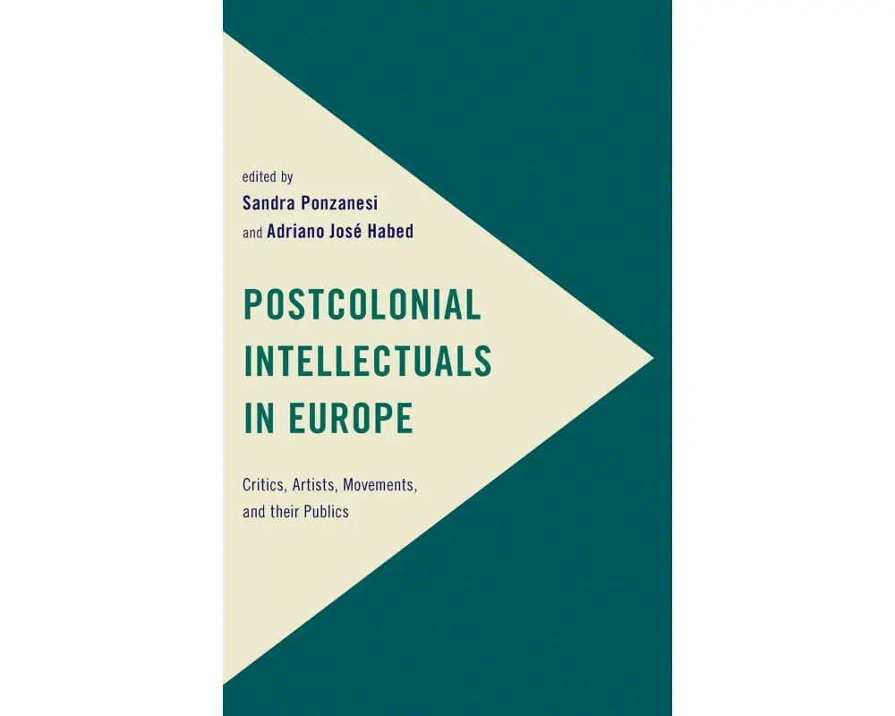 Postcolonial Intellectuals in Europe