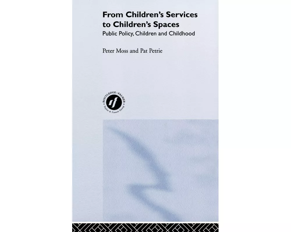 From Children's Services to Children's Spaces