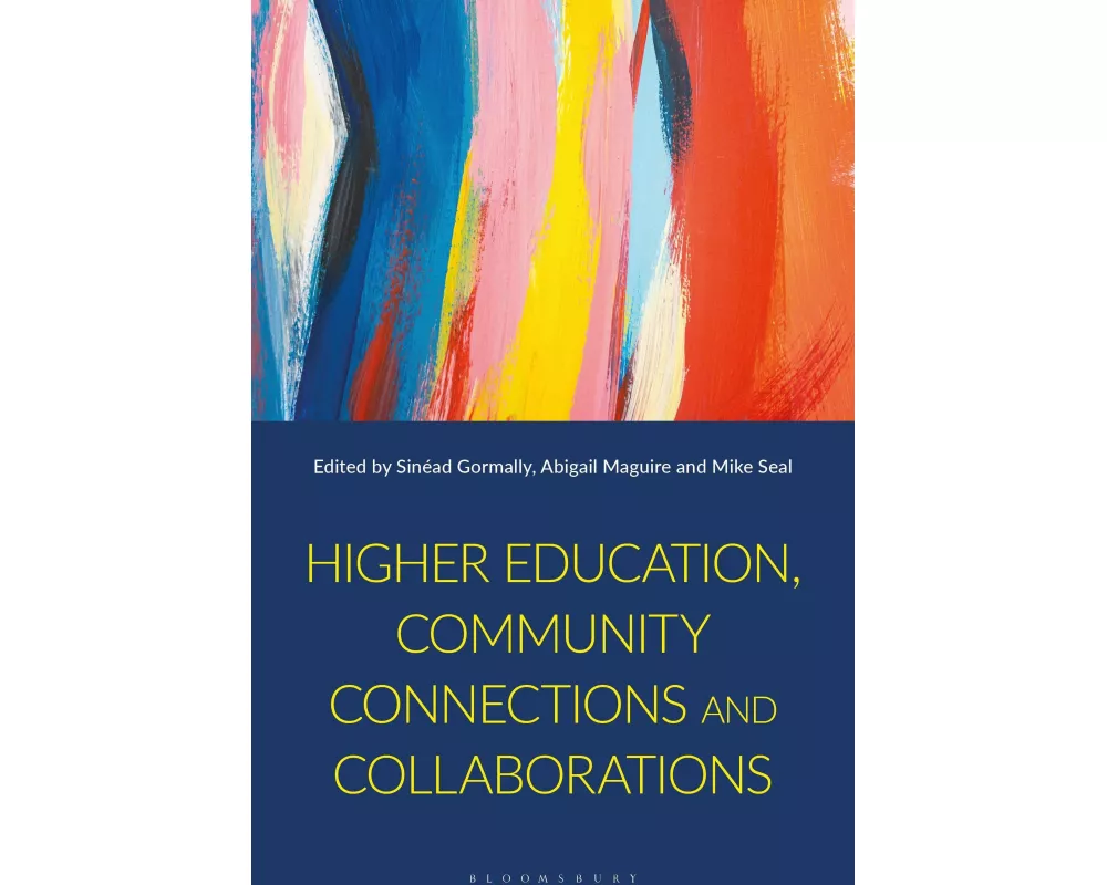 Higher Education, Community Connections and Collaborations