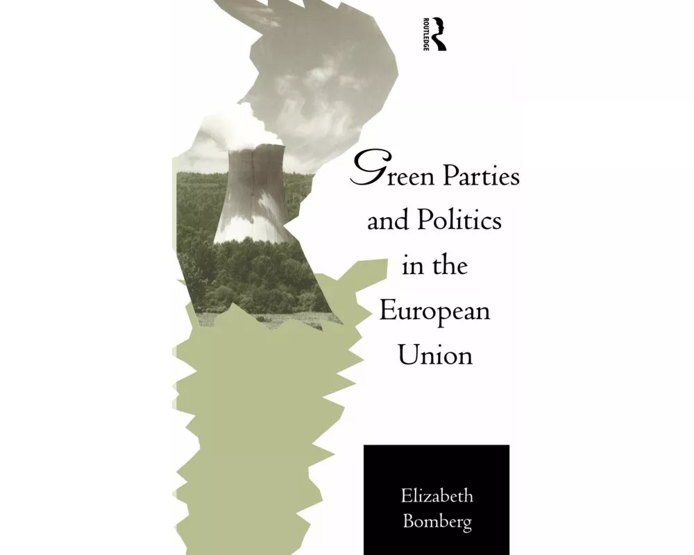 Green Parties and Politics in the European Union