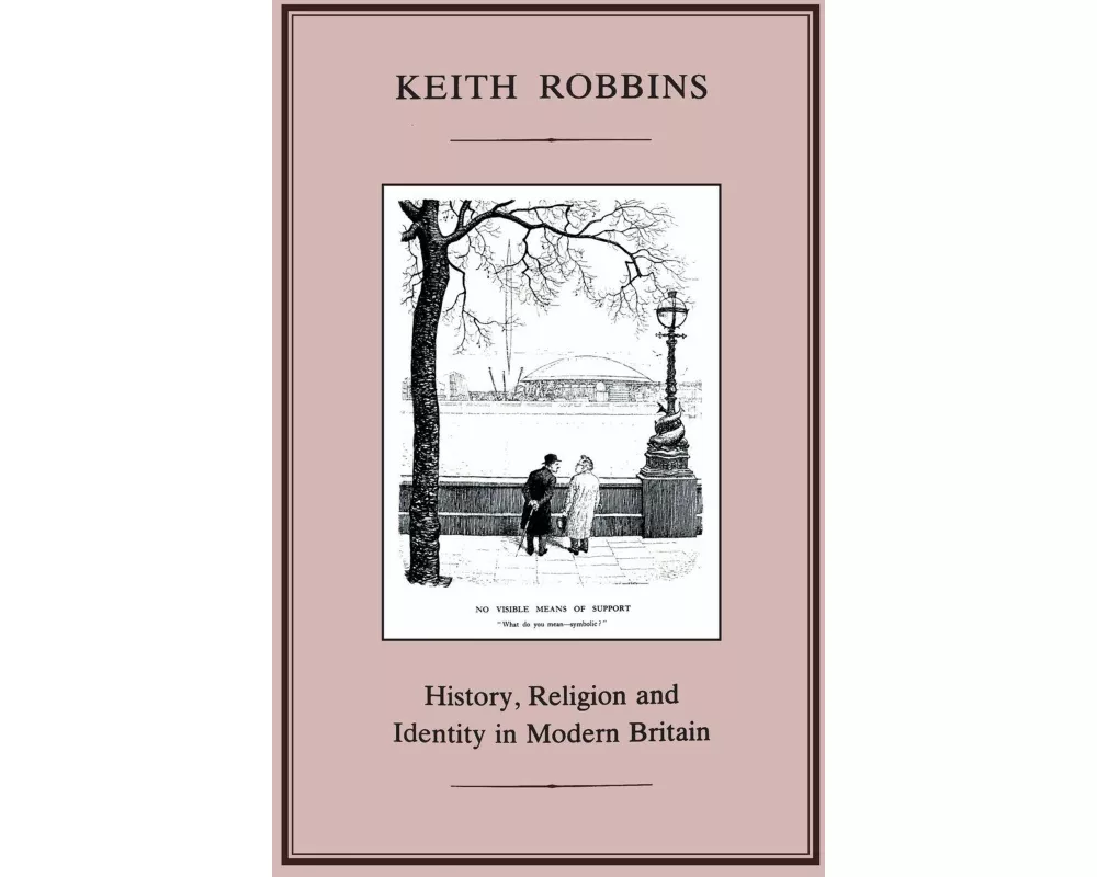 History, Religion And Identity In Modern Britain