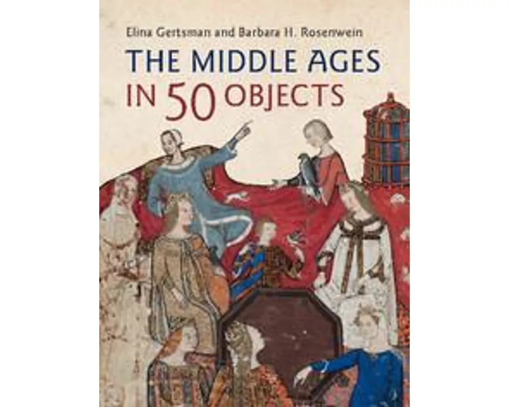 The Middle Ages in 50 Objects