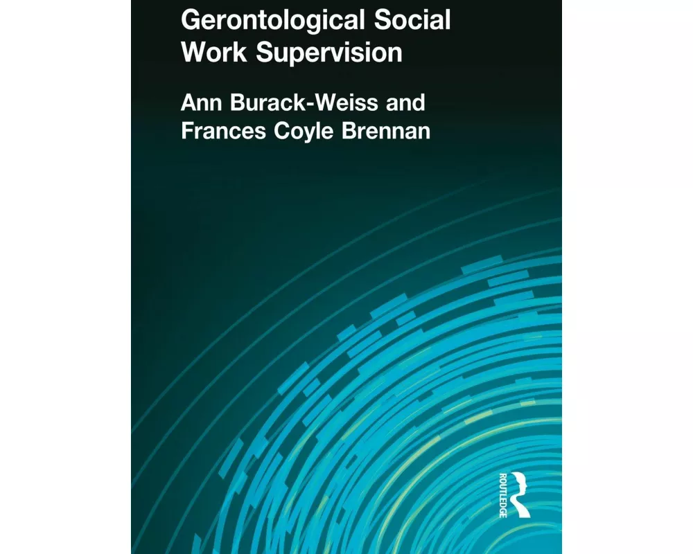 Gerontological Social Work Supervision