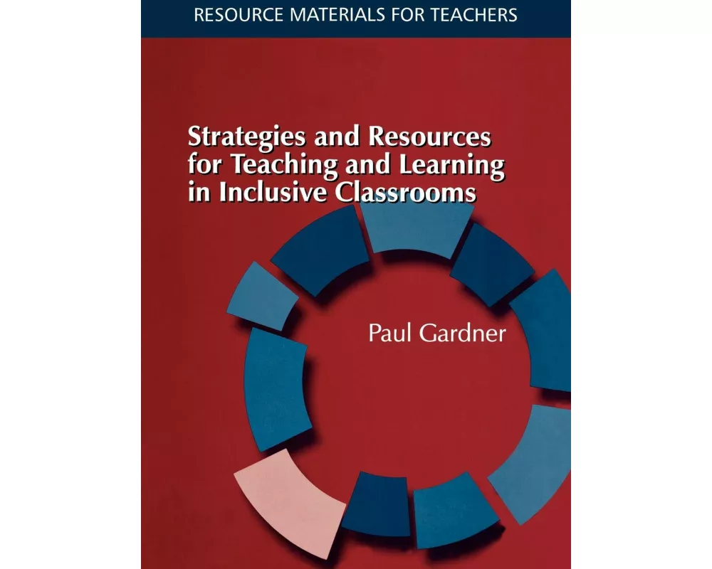 Strategies and Resources for Teaching and Learning in Inclusive Classrooms
