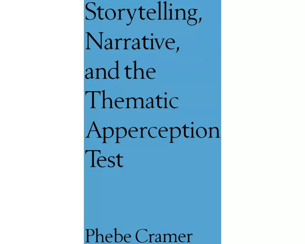 Storytelling, Narrative, and the Thematic Apperception Test