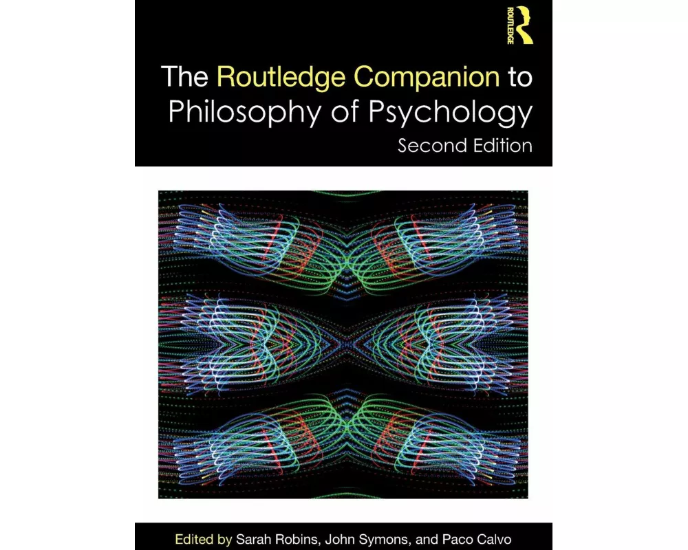 The Routledge Companion to Philosophy of Psychology