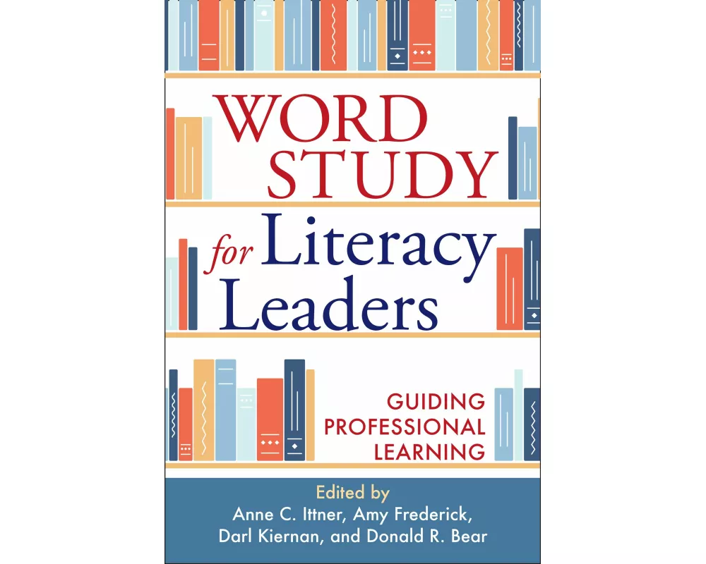 Word Study for Literacy Leaders