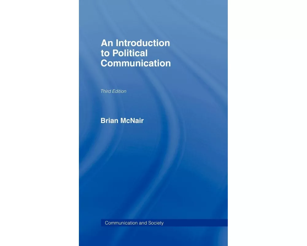 An Introduction to Political Communication