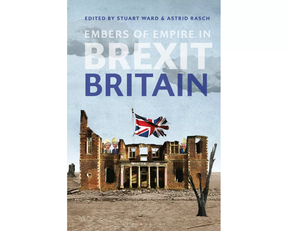 Embers of Empire in Brexit Britain
