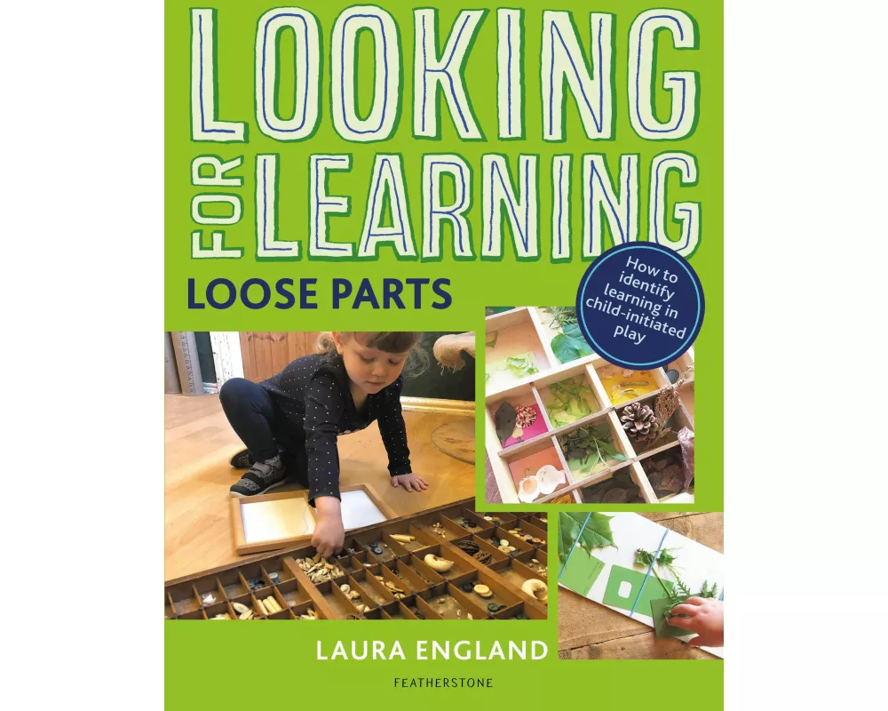Looking for Learning: Loose Parts