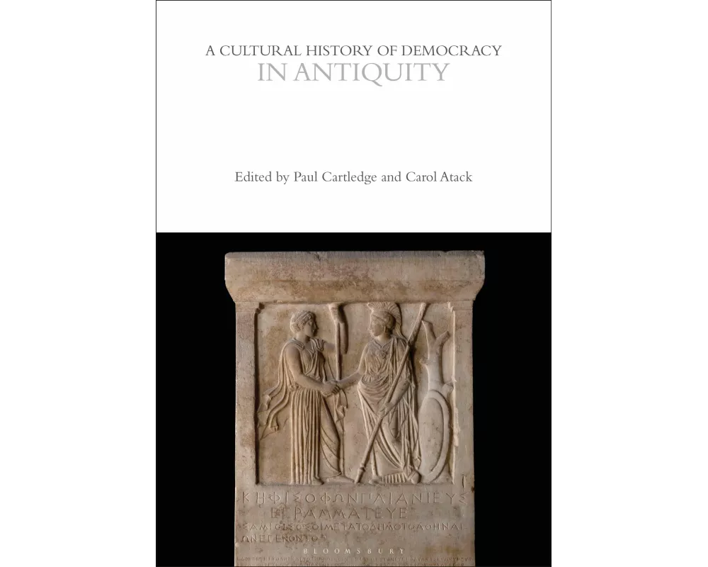 A Cultural History of Democracy in Antiquity