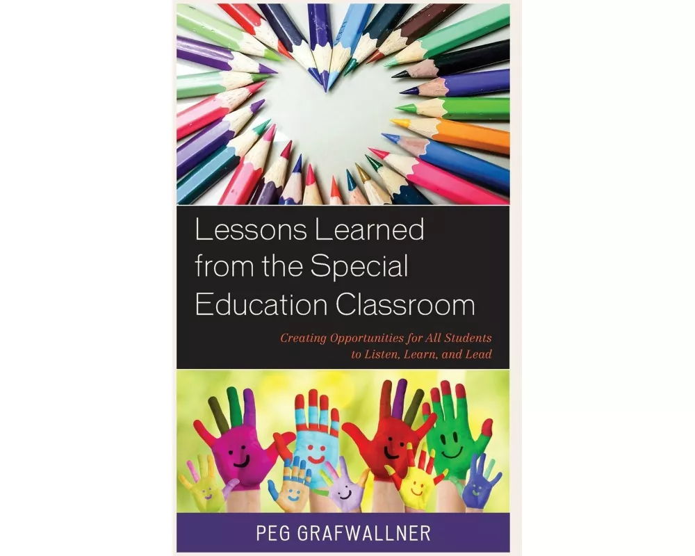 Lessons Learned from the Special Education Classroom
