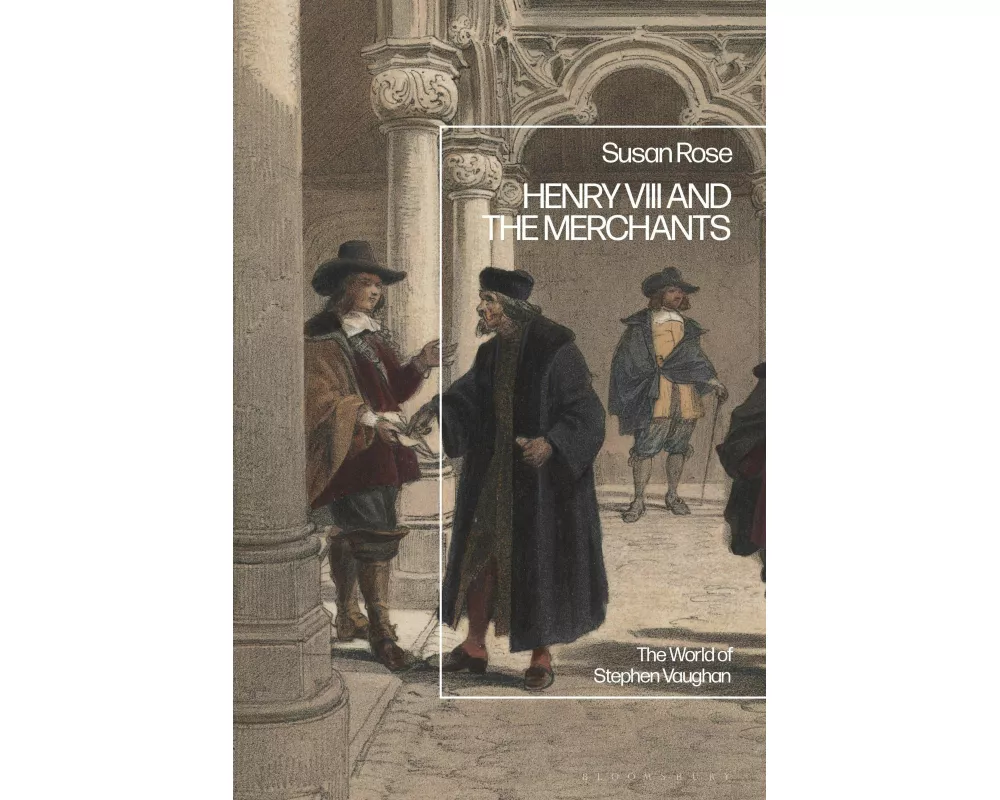Henry VIII and the Merchants