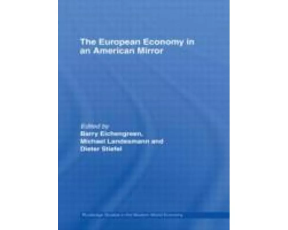 The European Economy in an American Mirror