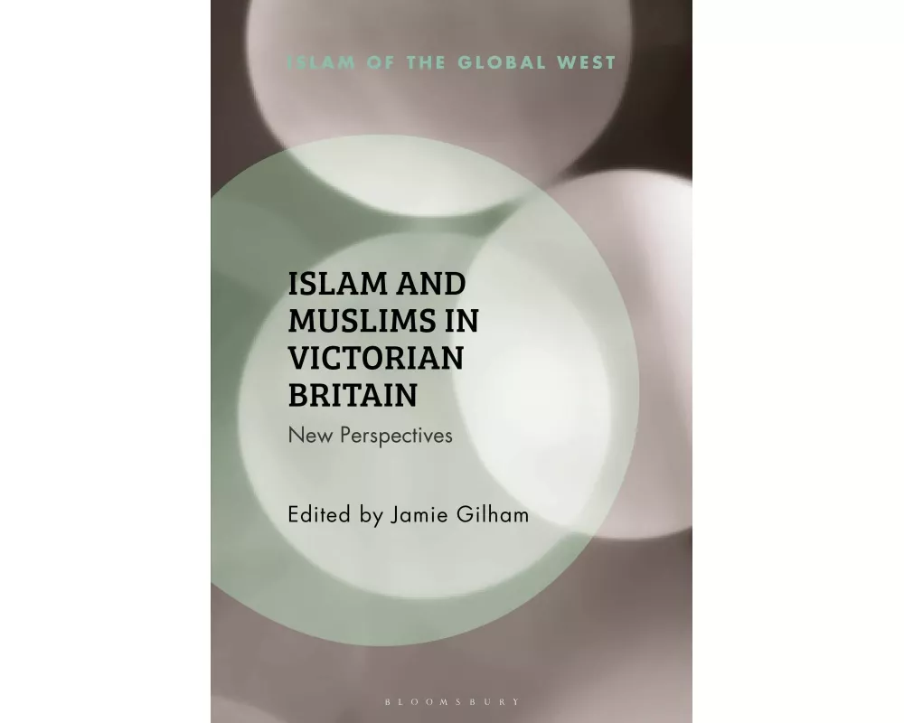 Islam and Muslims in Victorian Britain