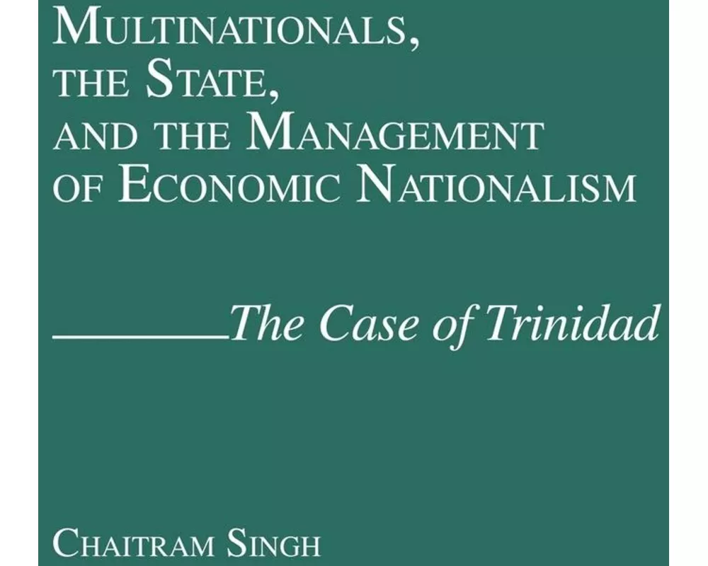 Multinationals, the State, and the Management of Economic Nationalism