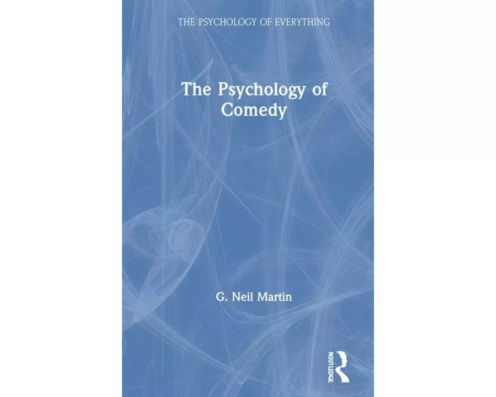 The Psychology of Comedy