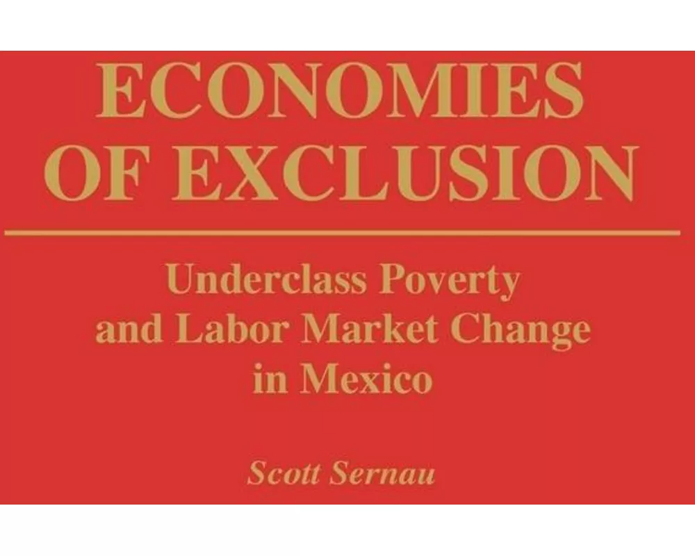 Economies of Exclusion