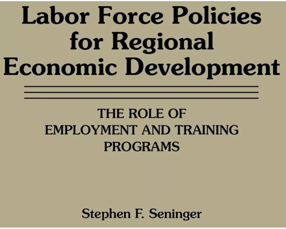 Labor Force Policies for Regional Economic Development