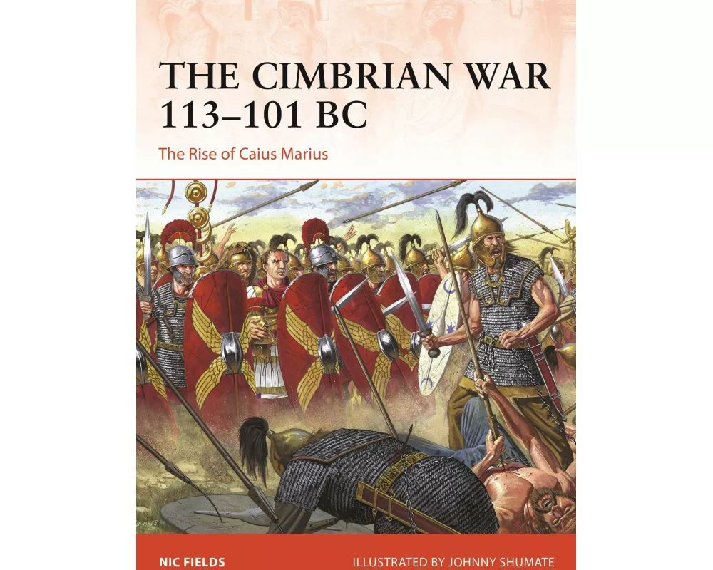 The Cimbrian War 113–101 BC