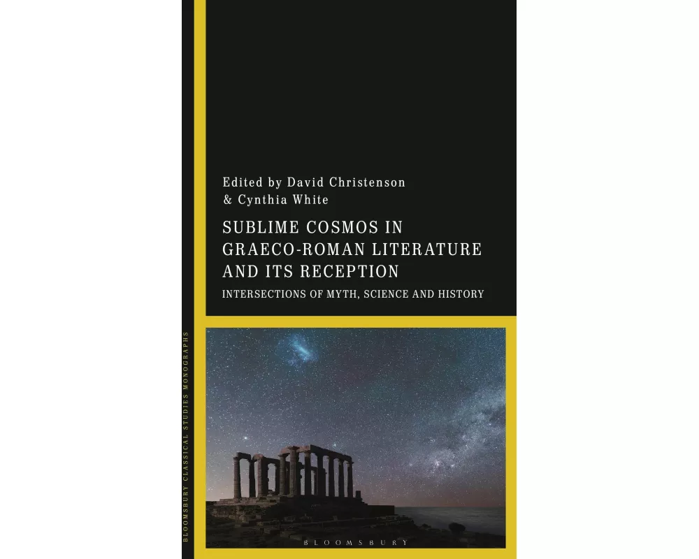 Sublime Cosmos in Graeco-Roman Literature and Its Reception