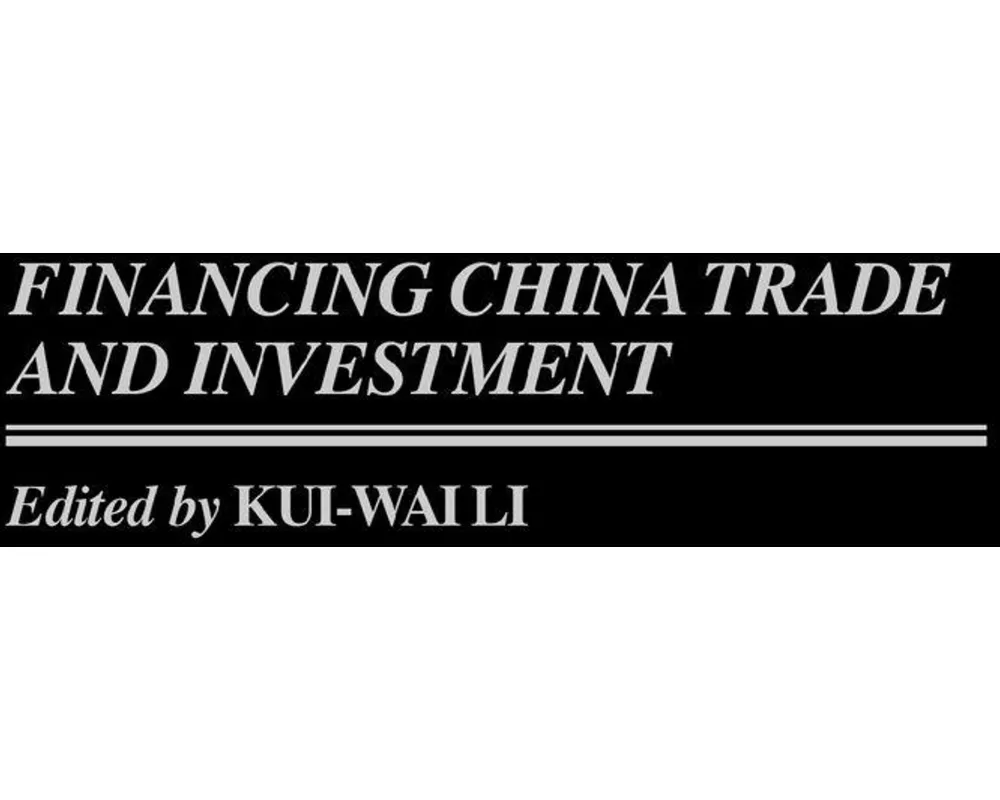 Financing China Trade and Investment