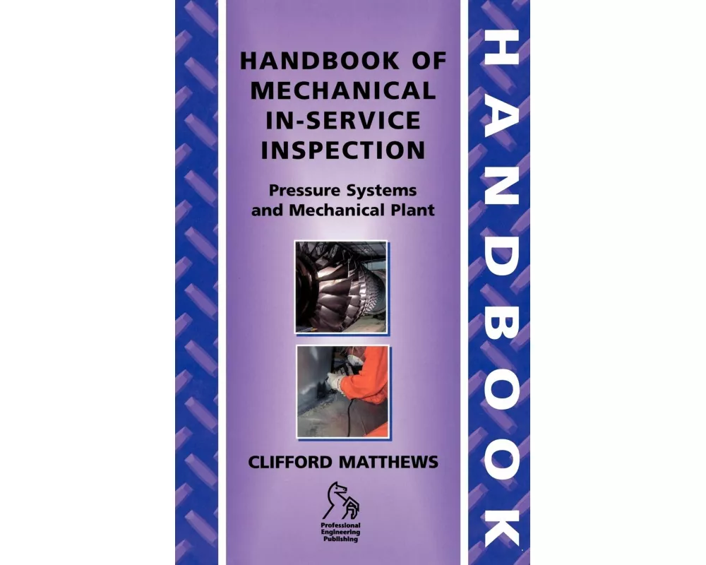 Handbook of Mechanical In-Service Inspection