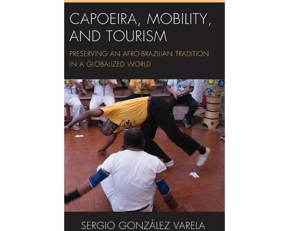Capoeira, Mobility, and Tourism
