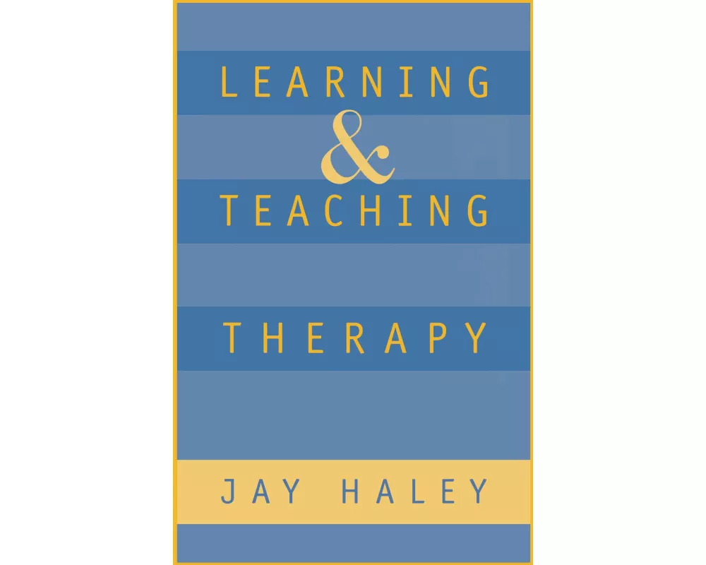Learning and Teaching Therapy