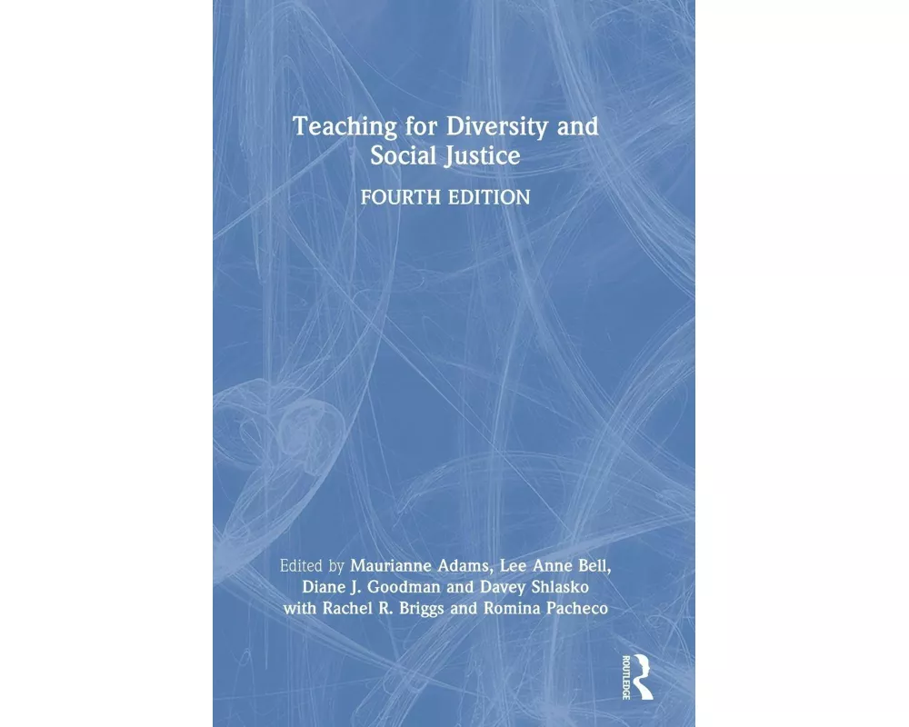 Teaching for Diversity and Social Justice