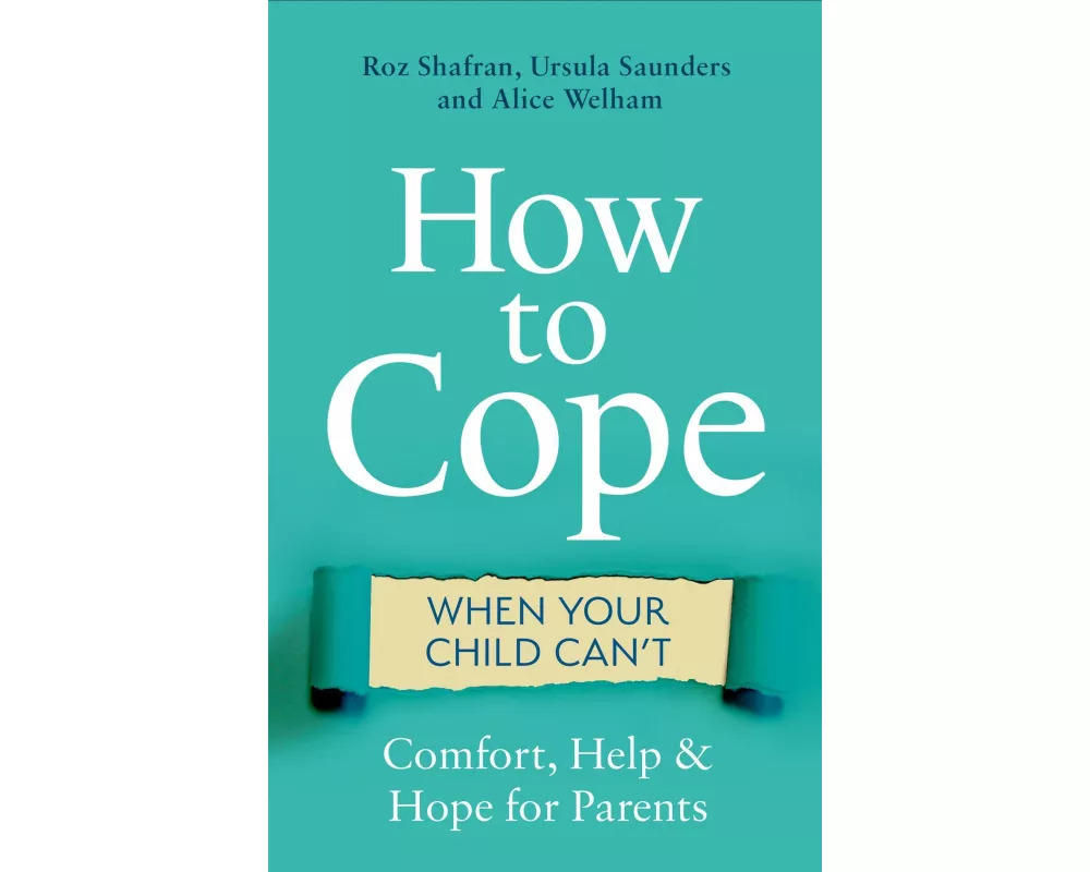 How to Cope When Your Child Can't