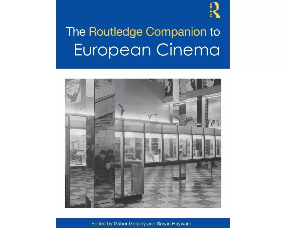 The Routledge Companion to European Cinema