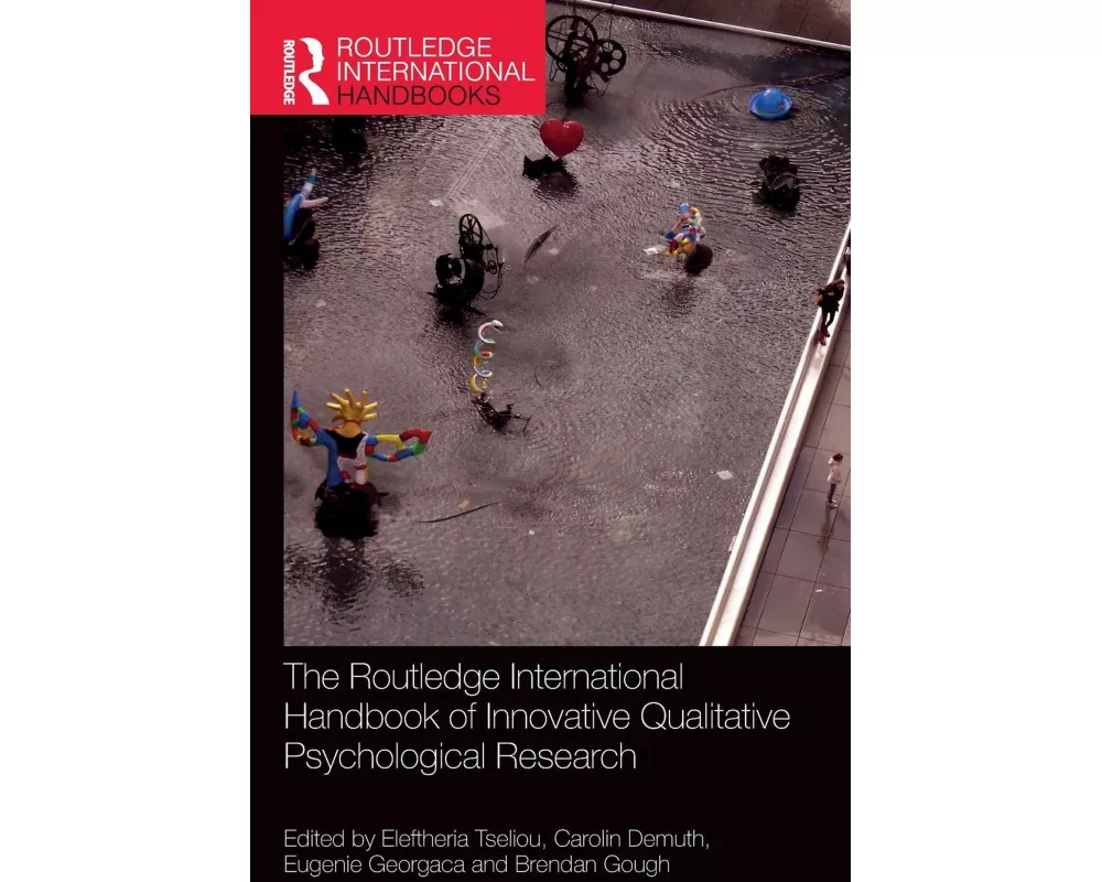 The Routledge International Handbook of Innovative Qualitative Psychological Research