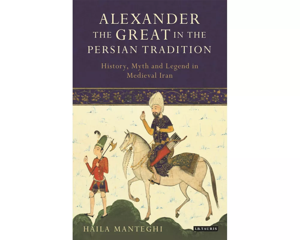 Alexander the Great in the Persian Tradition