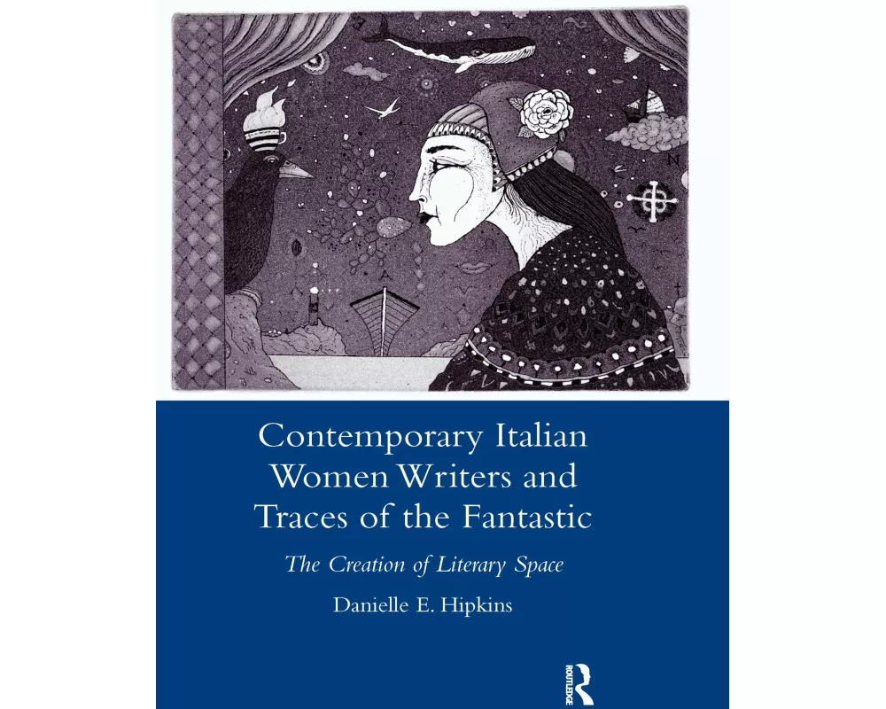 Contemporary Italian Women Writers and Traces of the Fantastic